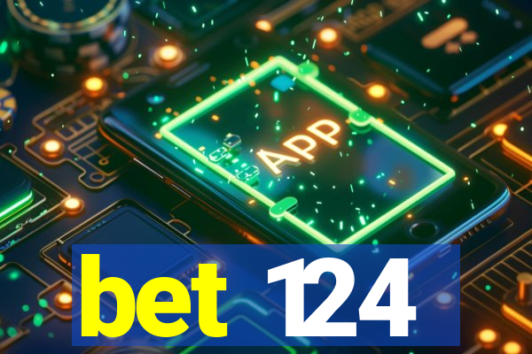 bet 124